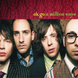 Ok Go - A Million Ways '2006