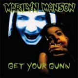 Marilyn Manson - Get Your Gunn [CDS] '1994