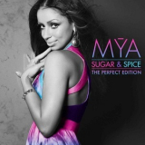 Mya - Sugar & Spice: The Perfect Edition '2008