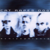 Cat Rapes Dog - Schizophrenia (CD2) '1994