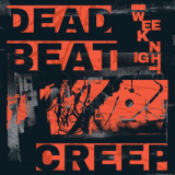 Weeknight - Dead Beat Creep '2019