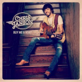 Chris Janson - Buy Me A Boat '2015