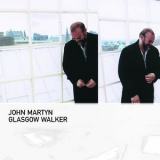 John Martyn - Glasgow Walker '2000