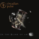 Circadian Pulse - In The Blink Of An Eye '2012