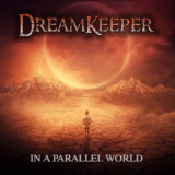 Dreamkeeper - In A Parallel World '2019