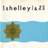 Pete Shelley - Heaven And The Sea '1986