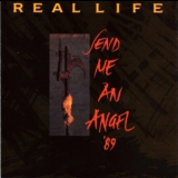 Real Life - Send Me An Angel '89 '1989