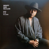 Mighty Sam McClain - Give It Up To Love '1993