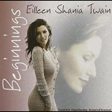 Shania Twain - Beginnings '2005