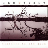 Tab Benoit - Standing On The Bank '2006