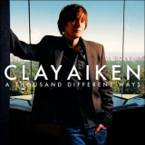 Clay Aiken - A Thousand Different Ways '2006