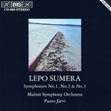 Lepo Sumera - Symphonies No 1, No 2 & No 3 - Malmo Symphony Orchetra - Paavo Jarvi '1994