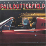 Paul Butterfield - Legendary Paul Butterfield Rides Again '1986