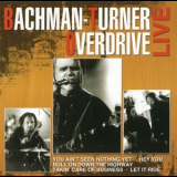 Bachman-Turner Overdrive - Live '2007