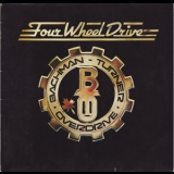 Bachman-Turner Overdrive - Four Wheel Drive '1975