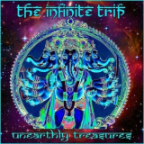 The Infinite Trip - Unearthly Treasures '2017