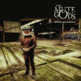 The Mute Gods - Atheists And Believers '2019
