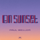 Paul Weller - On Sunset (Deluxe) [Hi-Res] '2020