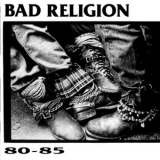 Bad Religion - 80-85 '1991