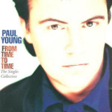 Paul Young - From Time To Time (The Singles Collection) [Hi-Res] '1991