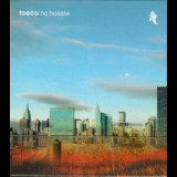 Tosca - No Hassle '2009