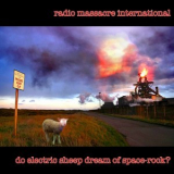 Radio Massacre International - Do Electric Sheep Dream Of Space-Rock? '2020