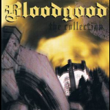 Bloodgood - The Collection '1991