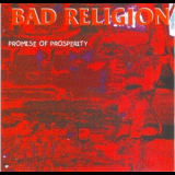 Bad Religion - Promise Of Prosperity '1995