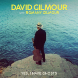 David Gilmour - Yes, I Have Ghosts '2020
