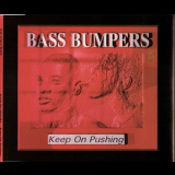 Bass Bumpers - Keep On Pushing '1995