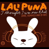 Lali Puna - I Thought I Was Over That: Rare, Remixed And B-sides (CD1) '2005
