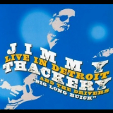 Jimmy Thackery & The Drivers - Live In Detroit '2010