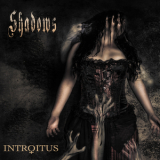 Introitus - Shadows '2019