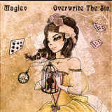 Maglev - Overwrite The Sin '2016