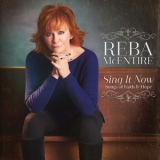 Reba Mcentire - Sing It Now Songs Of Faith & Hope (2CD) '2017