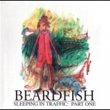 Beardfish - Sleeping In Traffic: Part One '2007