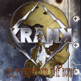 Krank - Ugly Right To The Bone '2010
