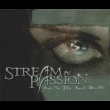 Stream Of Passion - Out In The Real World '2006