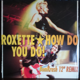 Roxette - How Do You Do! '1992