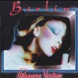 Berlin - Pleasure Victim '1982