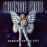 Midnite Club - Running Out Of Lies '2003