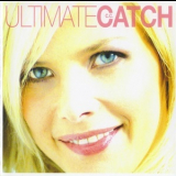 C.C. Catch - Ultimate C.C. Catch '2007