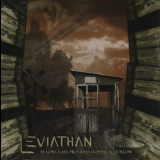 Leviathan - At Long Last, Progress Stopped To Follow '2011