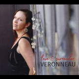 Veronneau - Love & Surrender '2018