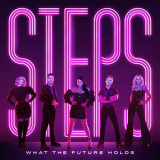 Steps - What The Future Holds [Hi-Res] '2020