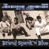 The Jeremiah Johnson Band, & Spiders - Brand Spank'n Blue '2011