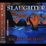 Slaughter - Back To Reality (vicp-60777) '1999