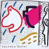 Spandau Ballet - True '1983