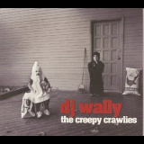 DJ Wally - The Creepy Crawlies '2001
