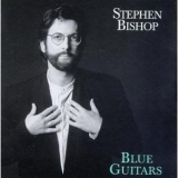 Stephen Bishop - Blue Guitars '1996